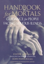 Cover art for Handbook for Mortals: Guidance for People Facing Serious Illness