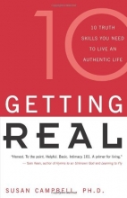 Cover art for Getting Real: Ten Truth Skills You Need to Live an Authentic Life