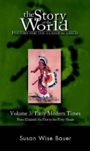 Cover art for The Story of the World: History for the Classical Child, Volume 3: Early Modern Times