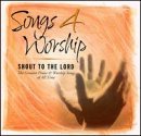 Cover art for Songs 4 Worship: Shout to The Lord