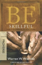 Cover art for Be Skillful (Proverbs): God's Guidebook to Wise Living (The BE Series Commentary)