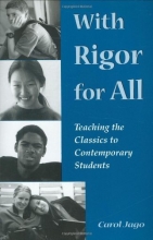 Cover art for With Rigor for All: Teaching the Classics to Contemporary Students