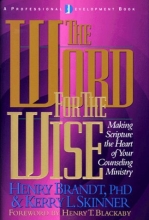Cover art for The Word for the Wise: Making Scripture the Heart of Your Counseling Ministry