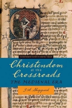 Cover art for Christendom at the Crossroads: The Medieval Era (Westminster History of Christian Thought)