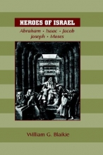 Cover art for Heroes of Israel: Abraham, Isaac, Jacob, Joseph & Moses