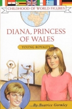 Cover art for Diana, Princess of Wales: Young Royalty (Childhood of World Figures)