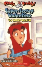 Cover art for Super-Secret Valentine (Ready, Freddy! #10)