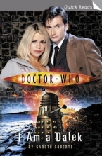Cover art for Doctor Who: I Am A Dalek (Doctor Who (BBC Paperback))