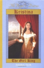 Cover art for Kristina: The Girl King, Sweden, 1638 (Princess Diaries)