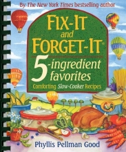 Cover art for Fix-It and Forget-It 5-ingredient favorites: Comforting Slow-Cooker Recipes