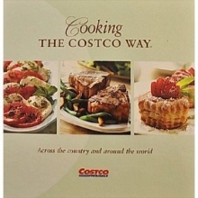 Cover art for Cooking the Costco Way : Across the Country and Around the World