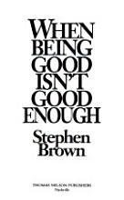 Cover art for When Being Good Isn't Good Enough