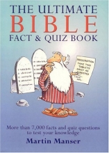 Cover art for Ultimate Bible Fact & Quiz: More Than 7,000 Facts and Quiz Questions to Test Your Knowledge
