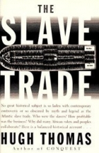 Cover art for THE SLAVE TRADE: The Story of the Atlantic Slave Trade 1440-1870