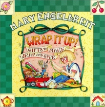 Cover art for Wrap It Up!: Gifts to Make, Wrap and Give