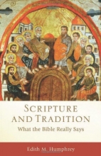 Cover art for Scripture and Tradition: What the Bible Really Says (Acadia Studies in Bible and Theology)