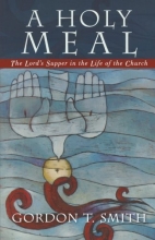Cover art for Holy Meal, A: The Lord's Supper in the Life of the Church