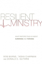 Cover art for Resilient Ministry: What Pastors Told Us About Surviving and Thriving