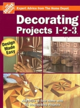 Cover art for Decorating Projects 1-2-3 (Home Depot 1-2-3)
