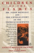 Cover art for Children of the Flames: Dr. Josef Mengele and the Untold Story of the Twins of Auschwitz