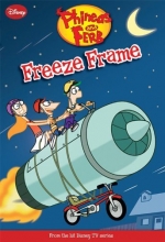 Cover art for Phineas and Ferb #7: Freeze Frame (Phineas and Ferb Chapter Book)