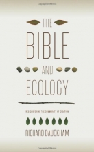 Cover art for The Bible and Ecology: Rediscovering the Community of Creation (Sarum Theological Lectures)