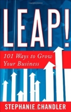 Cover art for Leap!: 101 Ways to Grow Your Business
