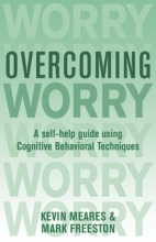 Cover art for Overcoming Worry: A Self-Help Guide Using Cognitive Behavioral Techniques