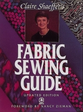 Cover art for Claire Shaeffer's Fabric Sewing Guide (Creative Machine Arts)