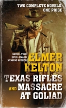 Cover art for Texas Rifles and Massacre at Goliad