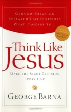 Cover art for Think Like Jesus: Make the Right Decision Every Time