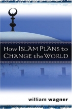 Cover art for How Islam Plans to Change the World