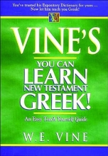 Cover art for Vine's Learn New Testament Greek An Easy Teach Yourself Course In Greek