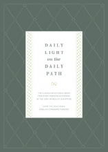Cover art for Daily Light on the Daily Path (From the Holy Bible, English Standard Version / Redesign): The Classic Devotional Book For Every Morning and Evening in the Very Words of Scripture