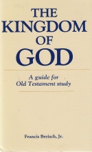 Cover art for The Kingdom of God: A Guide for Old Testament Study