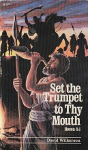 Cover art for Set The Trumpet To Thy Mouth: Hosea 8:1