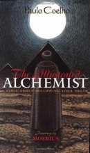 Cover art for The Illustrated Alchemist: A Fable About Following Your Dream