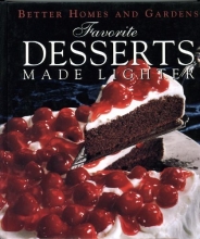 Cover art for Favorite Desserts Made Lighter (Better Homes and Gardens)