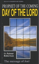 Cover art for Prophet of the Coming Day of the Lord: The Message of Joel