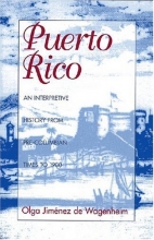 Cover art for Puerto Rico: An Interpretive History from Precolumbian Times to 1900