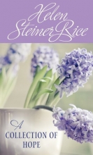 Cover art for HELEN STEINER RICE: A COLLECTION OF HOPE (VALUE BOOKS)