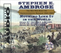Cover art for Nothing Like It In The World: The Men Who Built The Transcontinental Railroad 18