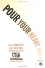 Cover art for Pour Your Heart Into It: How Starbucks Built a Company One Cup at a Time