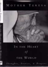 Cover art for In the Heart of the World: Thoughts, Prayers, and Stories