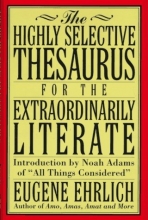 Cover art for The Highly Selective Thesaurus for the Extraordinarily Literate
