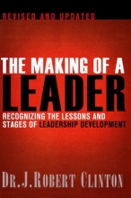 Cover art for The Making of a Leader, Second Edition: Recognizing the Lessons and Stages of Leadership Development