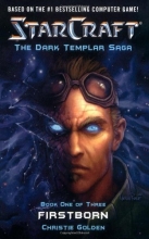 Cover art for Firstborn (StarCraft: Dark Templar, Book 1) (Bk. 1)