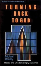 Cover art for Turning Back to God (Hos/Obad) (Welwyn Commentary)