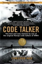 Cover art for Code Talker: The First and Only Memoir By One of the Original Navajo Code Talkers of WWII
