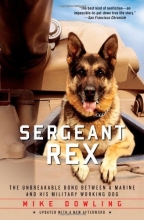 Cover art for Sergeant Rex: The Unbreakable Bond Between a Marine and His Military Working Dog